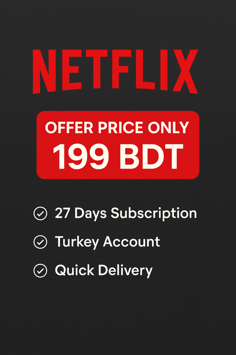 Netflix 199 TK OFFER